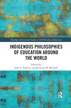 Indigenous Philosophies of Education Around the World