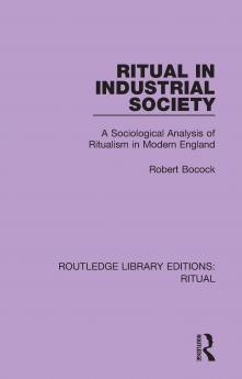 Ritual in Industrial Society