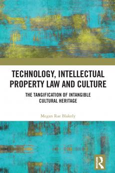 Technology Intellectual Property Law and Culture