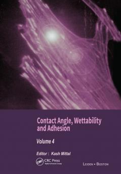 Contact Angle Wettability and Adhesion Volume 4