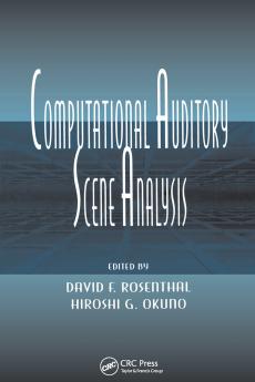 Computational Auditory Scene Analysis