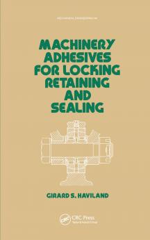 Machinery Adhesives for Locking Retaining and Sealing