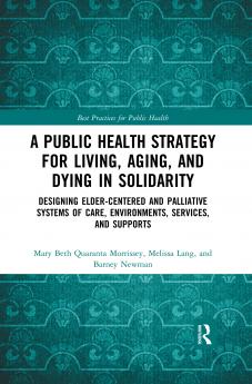 Public Health Strategy for Living Aging and Dying in Solidarity