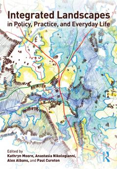 Integrated Landscapes in Policy Practice and Everyday Life