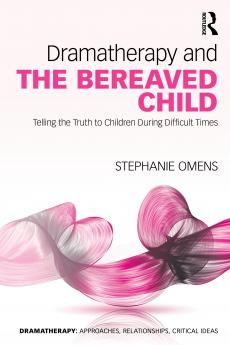 Dramatherapy and the Bereaved Child