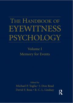 Handbook of Eyewitness Psychology: Volume I