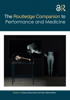 Routledge Companion to Performance and Medicine