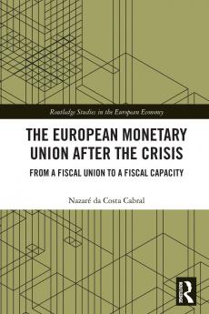 European Monetary Union After the Crisis