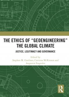 Ethics of “Geoengineering” the Global Climate