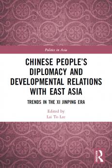 Chinese People’s Diplomacy and Developmental Relations with East Asia