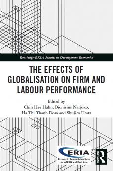 Effects of Globalisation on Firm and Labour Performance