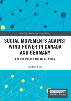 Social Movements against Wind Power in Canada and Germany
