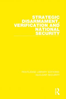 Strategic Disarmament Verification and National Security