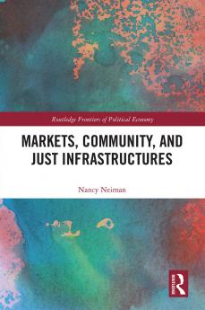 Markets Community and Just Infrastructures