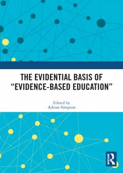 Evidential Basis of “Evidence-Based Education”