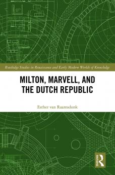 Milton Marvell and the Dutch Republic