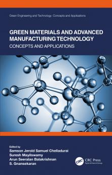 Green Materials and Advanced Manufacturing Technology