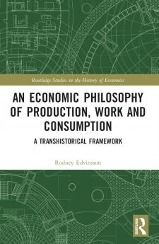 Economic Philosophy of Production Work and Consumption