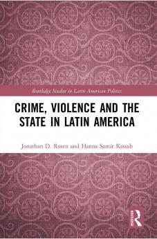Crime Violence and the State in Latin America