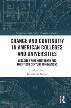 Change and Continuity in American Colleges and Universities
