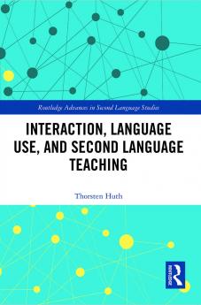 Interaction Language Use and Second Language Teaching