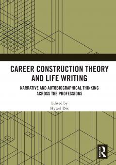 Career Construction Theory and Life Writing