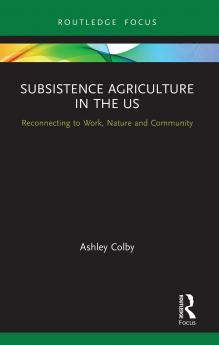 Subsistence Agriculture in the US