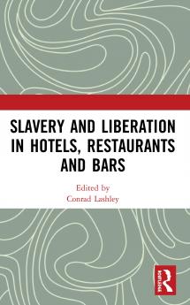 Slavery and Liberation in Hotels Restaurants and Bars