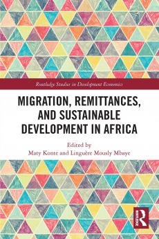 Migration Remittances and Sustainable Development in Africa