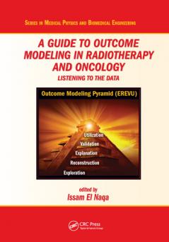 Guide to Outcome Modeling In Radiotherapy and Oncology