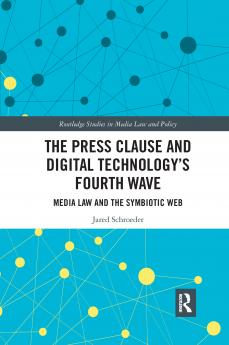 Press Clause and Digital Technology's Fourth Wave