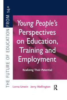 Young People's Perspectives on Education Training and Employment