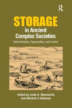 Storage in Ancient Complex Societies