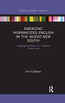 Emerging Hispanicized English in the Nuevo New South