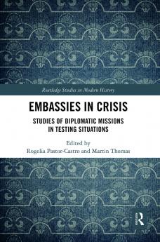 Embassies in Crisis