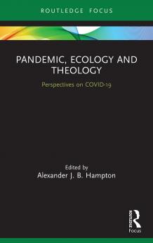 Pandemic Ecology and Theology