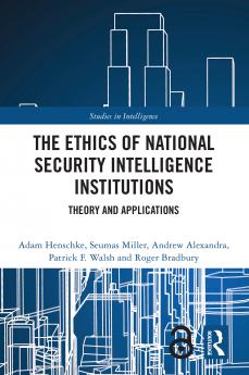 Ethics of National Security Intelligence Institutions