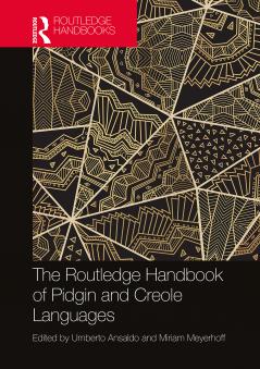 Routledge Handbook of Pidgin and Creole Languages