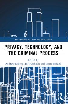 Privacy Technology and the Criminal Process