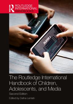 Routledge International Handbook of Children Adolescents and Media