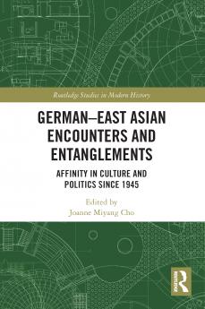 German-East Asian Encounters and Entanglements