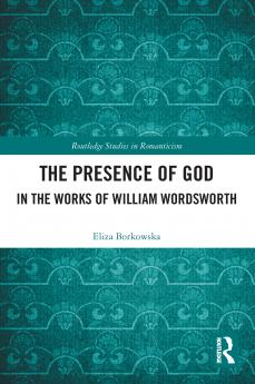 Presence of God in the Works of William Wordsworth