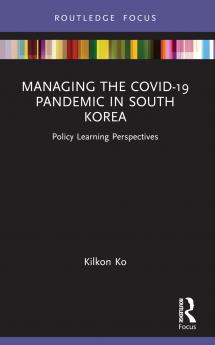Managing the COVID-19 Pandemic in South Korea