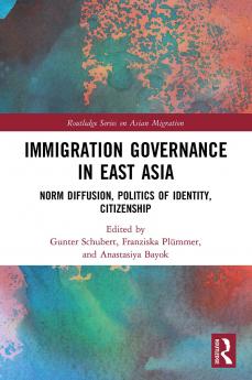 Immigration Governance in East Asia
