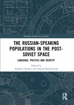 Russian-Speaking Populations in the Post-Soviet Space