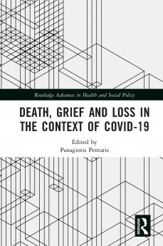 Death Grief and Loss in the Context of COVID-19