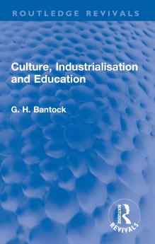Culture Industrialisation and Education