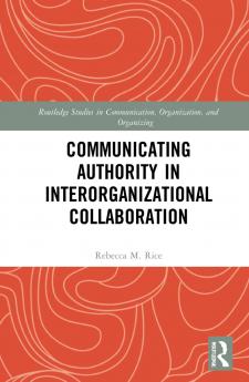Communicating Authority in Interorganizational Collaboration
