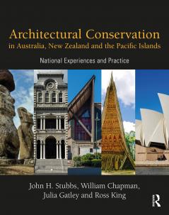 Architectural Conservation in Australia New Zealand and the Pacific Islands
