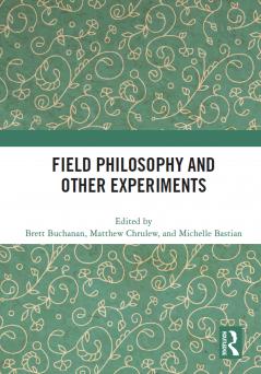 Field Philosophy and Other Experiments